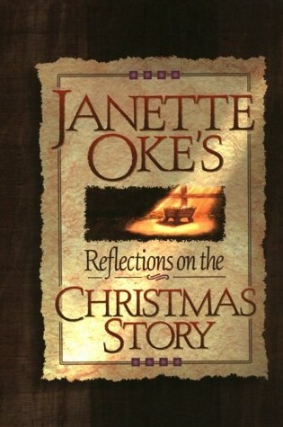 Cover of Janette Oke's Reflections on the Christmas Story