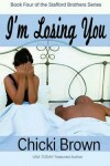 Book cover for I'm Losing You