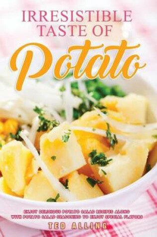 Cover of Irresistible Taste of Potato