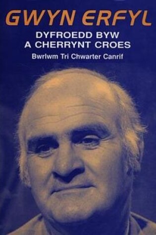 Cover of Dyfroedd Byw a Cherrynt Croes - Bwrlwm Tri Chwarter Canrif