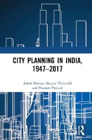 Cover of City Planning in India, 1947–2017