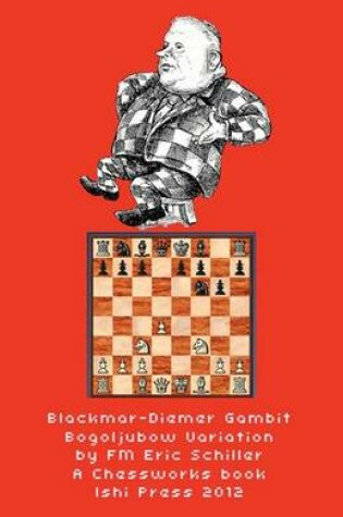 Cover of Blackmar Diemer Gambit Bogoljubow Variation 5...G6 Second Edition