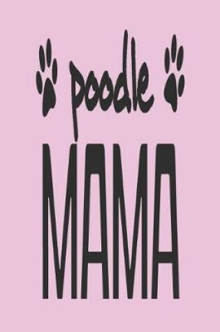 Cover of Poodle Mama