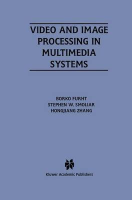 Book cover for Video and Image Processing in Multimedia Systems