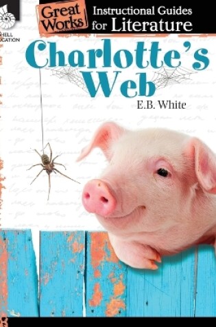 Cover of Charlotte's Web: An Instructional Guide for Literature