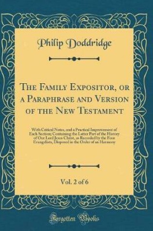 Cover of The Family Expositor, or a Paraphrase and Version of the New Testament, Vol. 2 of 6