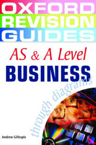 Cover of AS and A Level Business Studies through Diagrams