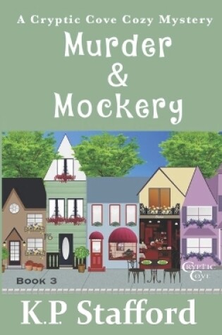 Cover of Murder & Mockery (Cryptic Cove Cozy Mystery Series Book 3)