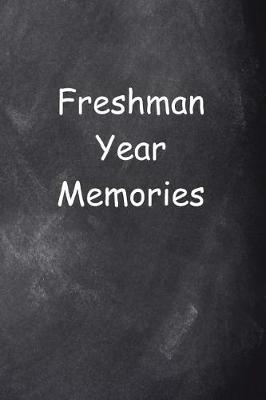 Cover of Freshman Year Memories