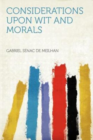 Cover of Considerations Upon Wit and Morals