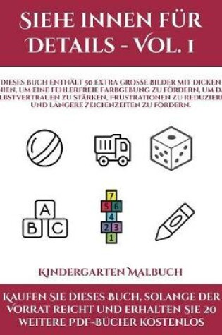 Cover of Kindergarten Malbuch (Siehe innen fur Details - Vol. 1)