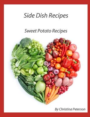 Book cover for Side Dish Recipes, Sweet Potato Recipes