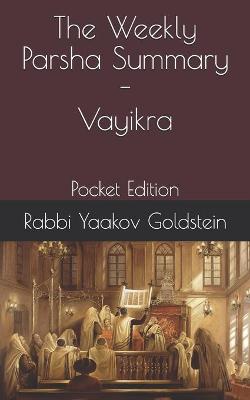 Book cover for The Weekly Parsha Summary-Vayikra