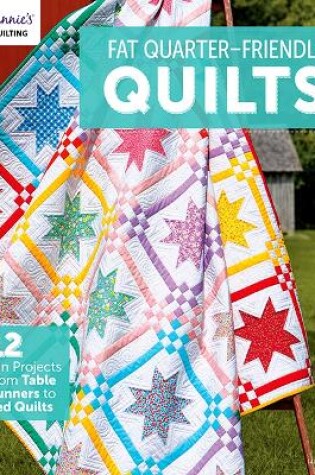 Cover of Fat Quarter-Friendly Quilts