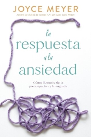 Cover of La Respuesta a la Ansiedad