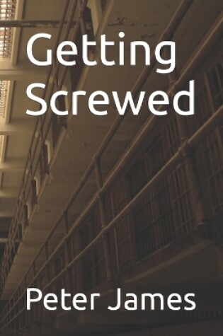 Cover of Getting Screwed