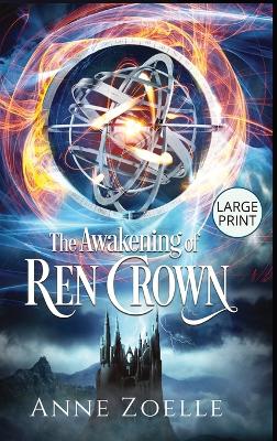 Cover of The Awakening of Ren Crown - Large Print Hardback