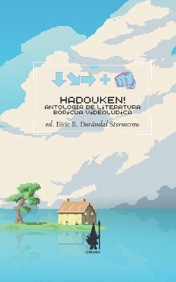 Cover of Hadouken! Antología de literatura boricua videolúdica ALT. Cover