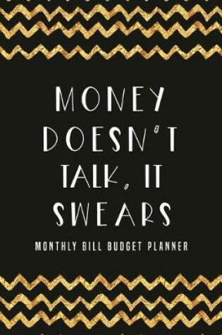 Cover of Money doesn't talk, it swears