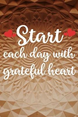 Book cover for Start each day with grateful heart