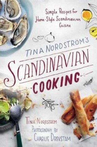 Cover of Tina Nordström's Scandinavian Cooking