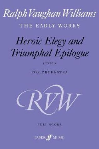 Cover of Heroic Elegy And Triumphal Epilogue