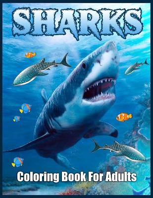 Book cover for Sharks Coloring Book for Adults