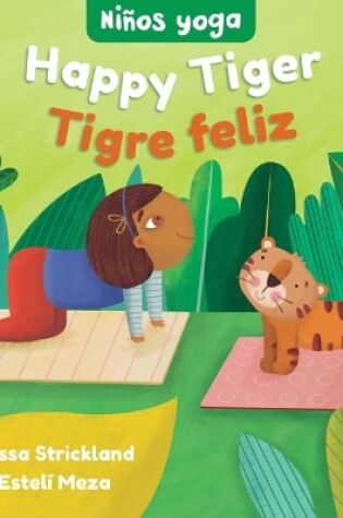 Cover of Happy Tiger / Niños yoga: Tigre feliz