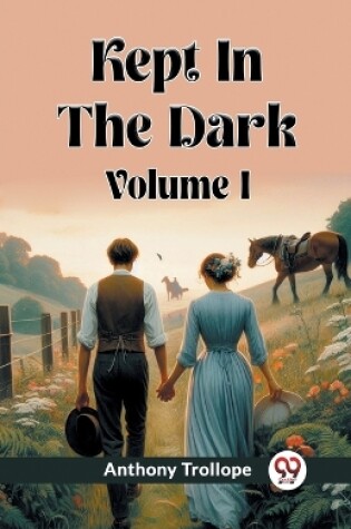 Cover of Kept In The Dark Volume I