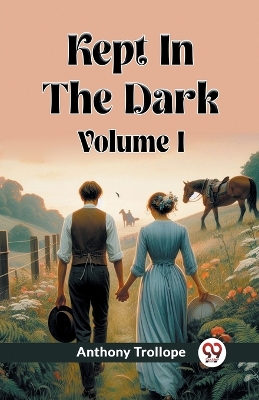 Book cover for Kept In The Dark Volume I