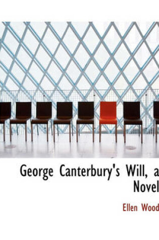 Cover of George Canterbury's Will, a Novel