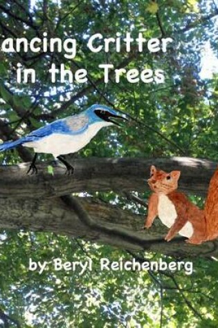 Cover of Dancing Critter in the Trees