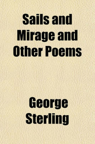 Cover of Sails and Mirage and Other Poems