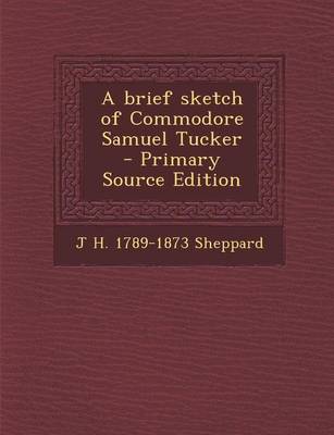 Book cover for Brief Sketch of Commodore Samuel Tucker