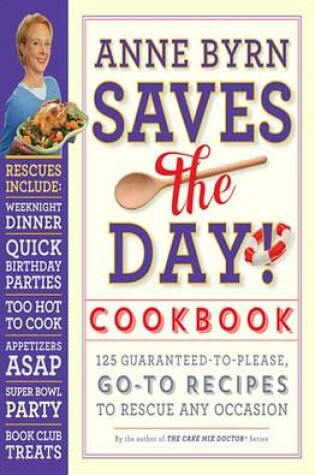 Cover of Anne Byrn Saves the Day! Cookbook