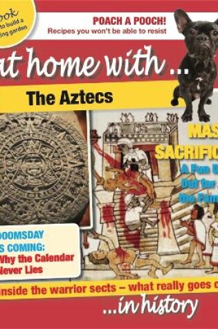 Cover of At Home With: The Aztecs