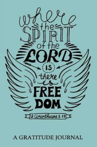 Cover of "Where the spirit of the Lord is there is Freedom", 2 Corinthians 3