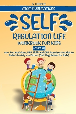 Cover of Self-Regulation Life Workbook for Kids