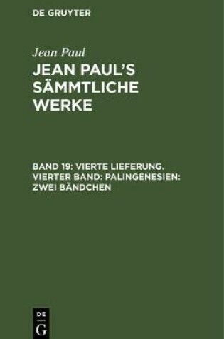 Cover of Vierte Lieferung. Vierter Band: Palingenesien, Zweites Bandchen
