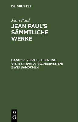 Book cover for Vierte Lieferung. Vierter Band: Palingenesien, Zweites Bandchen