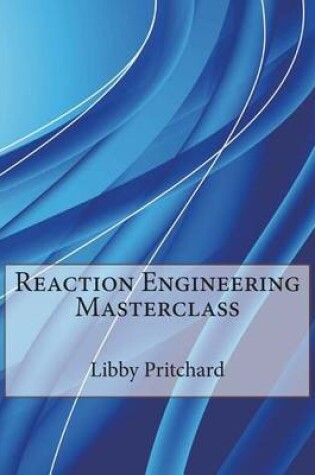 Cover of Reaction Engineering Masterclass