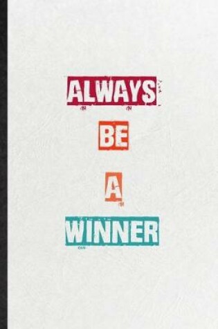 Cover of Always Be A Winner