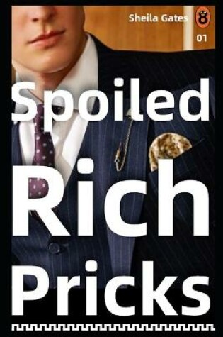 Cover of Spoiled Rich Pricks 2