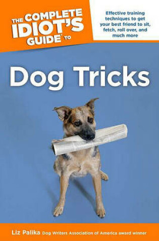 Cover of The Complete Idiot's Guide to Dog Tricks