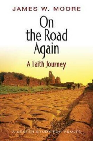 Cover of On the Road Again - A Faith Journey