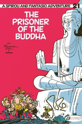 Cover of Spirou & Fantasio Vol 21: The Prisoner of the Buddha