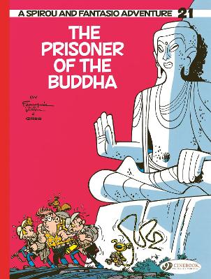 Cover of Spirou & Fantasio Vol 21: The Prisoner of the Buddha