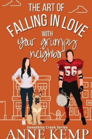 Cover of The Art of Falling in Love with Your Grumpy Neighbor