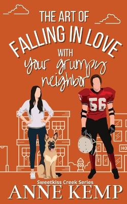 Book cover for The Art of Falling in Love with Your Grumpy Neighbor