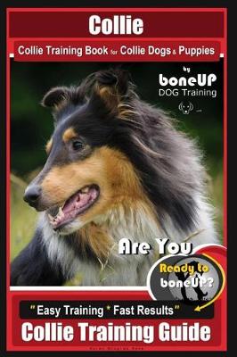 Book cover for Collie Collie Training Book for Collie Dogs & Puppies by Boneup Dog Training